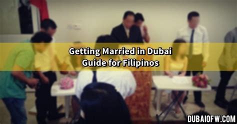 How to Get Married in Dubai for Filipinos .